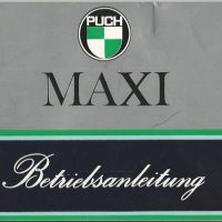 PUCH MAXI – 2. Modell – BETRIEBSANLEITUNG - sehr schöner Zustand – 1971 (kein Nachdruck)