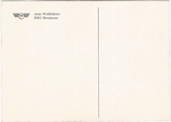 RWC – Original POSTKARTE (AUTOGRAMMKARTE) - Arno Wohlfahrter - RWC Rennteam (kein Nachdruck) – Bild 2