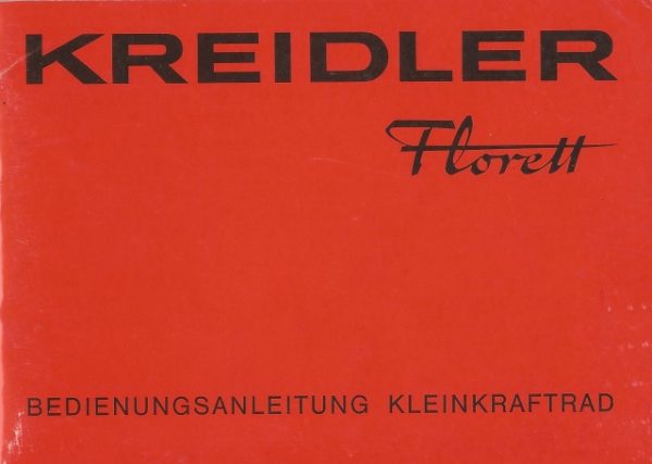 KREIDLER FLORETT - Kleinkraftrad – Bedienungsanleitung ( Original ) – RARITÄT